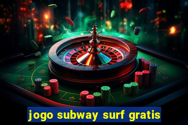 jogo subway surf gratis